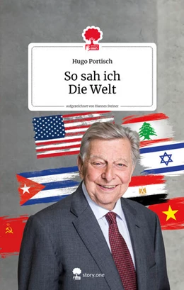 Abbildung von Portisch | So sah ich Die Welt. Life is a story - story.one | 1. Auflage | 2022 | beck-shop.de