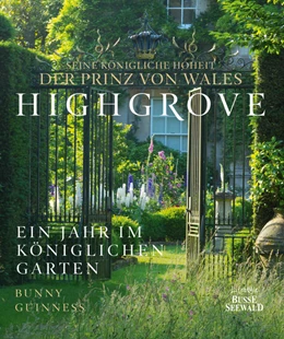 Abbildung von Seine Königliche Hoheit der Prinz von Wales / Guinness | Highgrove | 1. Auflage | 2022 | beck-shop.de