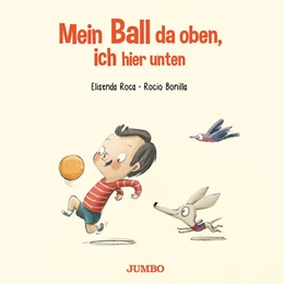 Abbildung von Roca | Mein Ball da oben, ich hier unten | 1. Auflage | 2022 | beck-shop.de