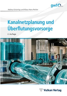 Abbildung von Grüning / Pecher | Kanalnetzplanung und Überflutungsvorsorge | 2. Auflage | 2021 | beck-shop.de
