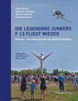Abbildung von Breiler / Hofmann | Die legendäre Junkers F 13 fliegt wieder | 1. Auflage | 2021 | beck-shop.de