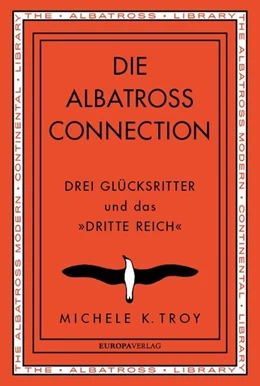 Abbildung von Troy | Die Albatross Connection | 1. Auflage | 2022 | beck-shop.de