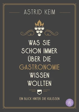 Abbildung von Keim | Was Sie schon immer über die Gastronomie wissen wollten | 3. Auflage | 2021 | beck-shop.de