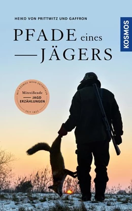 Abbildung von Prittwitz und Gaffron | Pfade eines Jägers | 1. Auflage | 2022 | beck-shop.de