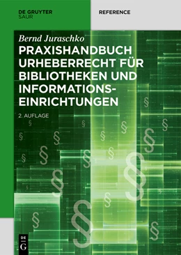 Abbildung von Juraschko | Praxishandbuch Urheberrecht für Bibliotheken und Informationseinrichtungen | 2. Auflage | 2022 | beck-shop.de
