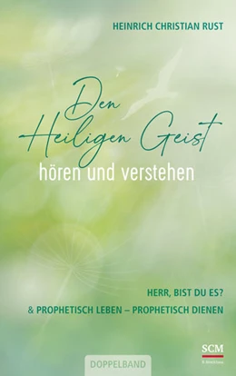 Abbildung von Rust | Den Heiligen Geist hören und verstehen | 1. Auflage | 2022 | beck-shop.de