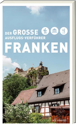 Abbildung von Der große Ausflugsverführer Franken | 1. Auflage | 2022 | beck-shop.de