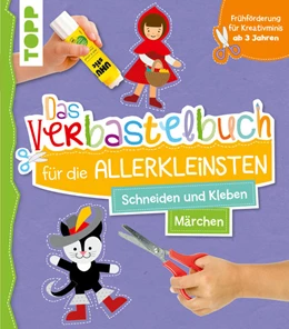 Abbildung von Schwab | Das Verbastelbuch für die Allerkleinsten. Schneiden und Kleben. Märchen | 1. Auflage | 2022 | beck-shop.de