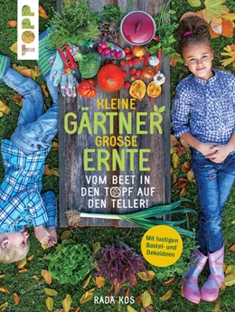 Abbildung von Kos | Kleine Gärtner, große Ernte | 1. Auflage | 2022 | beck-shop.de
