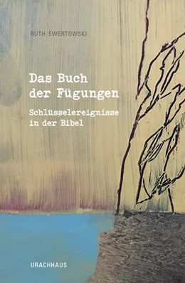 Abbildung von Ewertowski | Das Buch der Fügungen | 1. Auflage | 2022 | beck-shop.de