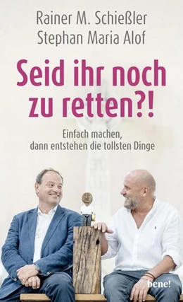 Abbildung von Schießler / Alof | Seid ihr noch zu retten?! | 1. Auflage | 2022 | beck-shop.de