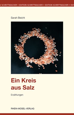 Abbildung von Beicht | Ein Kreis aus Salz | 1. Auflage | 2021 | beck-shop.de