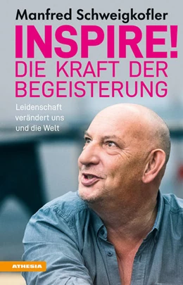 Abbildung von Schweigkofler | Inspire! Die Kraft der Begeisterung | 1. Auflage | 2022 | beck-shop.de