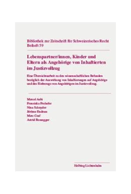 Abbildung von Aebi / Frohofer | Lebenspartner/innen, Kinder und Eltern als Angehörige von Inhaftierten im Justizvollzug | 1. Auflage | 2022 | Beiheft 59 | beck-shop.de