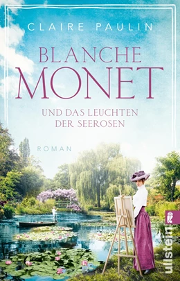 Abbildung von Paulin | Blanche Monet und das Leuchten der Seerosen | 1. Auflage | 2022 | beck-shop.de