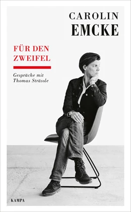 Abbildung von Emcke / Strässle | Carolin Emcke - Für den Zweifel | 1. Auflage | 2022 | beck-shop.de