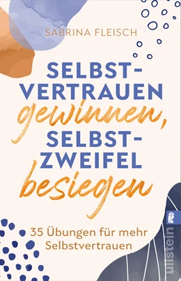 Abbildung von Fleisch | Selbstvertrauen gewinnen, Selbstzweifel besiegen | 1. Auflage | 2022 | beck-shop.de