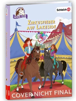 Abbildung von Kühn | schleich® Horse Club(TM) - Zirkusfieber auf Lakeside | 1. Auflage | 2022 | beck-shop.de