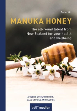 Abbildung von Mix | Manuka Honey - The all-round talent from New Zealand for your health and wellbeing | 1. Auflage | 2021 | beck-shop.de