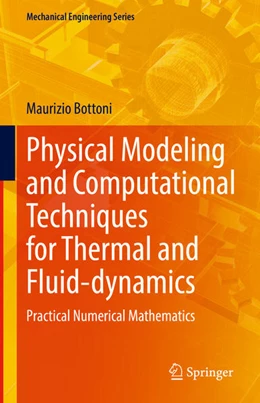 Abbildung von Bottoni | Physical Modeling and Computational Techniques for Thermal and Fluid-dynamics | 1. Auflage | 2021 | beck-shop.de