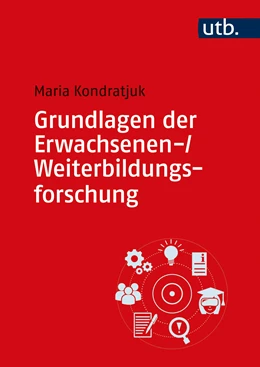 Abbildung von Kondratjuk | Grundlagen der Erwachsenen- und Weiterbildungsforschung | 1. Auflage | 2023 | beck-shop.de