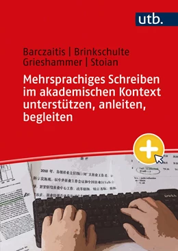 Abbildung von Barczaitis / Brinkschulte | Mehrsprachiges Schreiben im akademischen Kontext unterstützen, anleiten, begleiten | 1. Auflage | 2022 | beck-shop.de