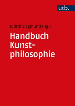 Abbildung von Siegmund | Handbuch Kunstphilosophie | 1. Auflage | 2022 | beck-shop.de
