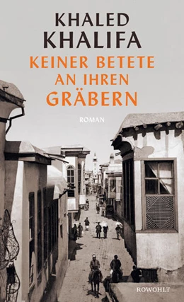 Abbildung von Khalifa | Keiner betete an ihren Gräbern | 1. Auflage | 2022 | beck-shop.de