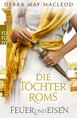 Abbildung von Macleod | Die Töchter Roms: Feuer und Eisen | 1. Auflage | 2022 | beck-shop.de