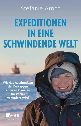 Abbildung von Arndt | Expeditionen in eine schwindende Welt | 1. Auflage | 2022 | beck-shop.de
