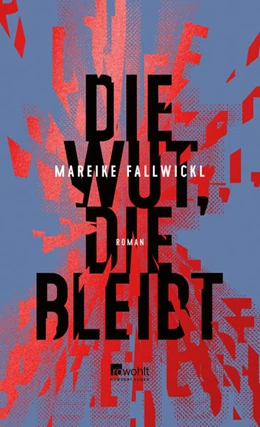 Abbildung von Fallwickl | Die Wut, die bleibt | 1. Auflage | 2022 | beck-shop.de