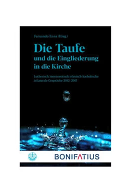 Abbildung von Enns | Die Taufe und die Eingliederung in die Kirche | 1. Auflage | 2022 | beck-shop.de