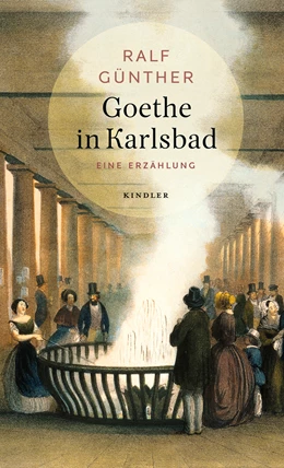 Abbildung von Günther | Goethe in Karlsbad | 1. Auflage | 2022 | beck-shop.de
