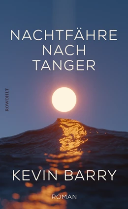 Abbildung von Barry | Nachtfähre nach Tanger | 1. Auflage | 2022 | beck-shop.de