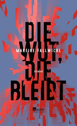 Abbildung von Fallwickl | Die Wut, die bleibt | 1. Auflage | 2022 | beck-shop.de