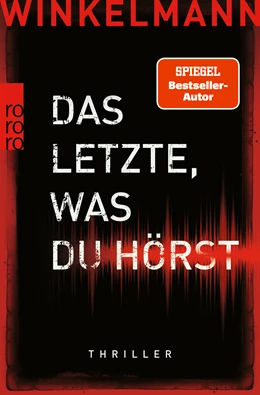 Abbildung von Winkelmann | Das Letzte, was du hörst | 1. Auflage | 2022 | beck-shop.de