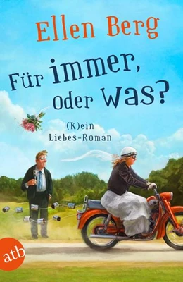 Abbildung von Berg | Für immer, oder was? | 1. Auflage | 2022 | beck-shop.de