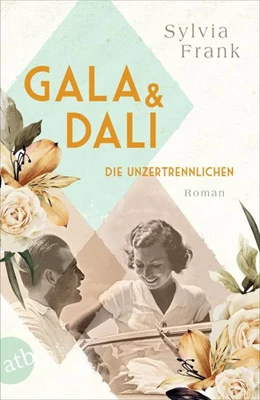 Abbildung von Frank | Gala und Dalí - Die Unzertrennlichen | 1. Auflage | 2022 | beck-shop.de