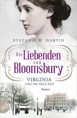 Abbildung von Martin | Die Liebenden von Bloomsbury - Virginia und die neue Zeit | 1. Auflage | 2022 | beck-shop.de