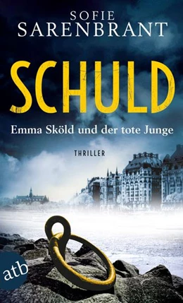 Abbildung von Sarenbrant | Schuld - Emma Sköld und der tote Junge | 1. Auflage | 2022 | beck-shop.de