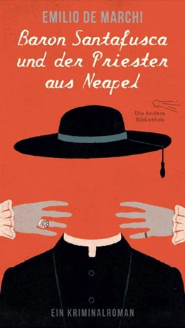 Abbildung von De Marchi | Baron Santafusca und der Priester aus Neapel | 1. Auflage | 2022 | beck-shop.de