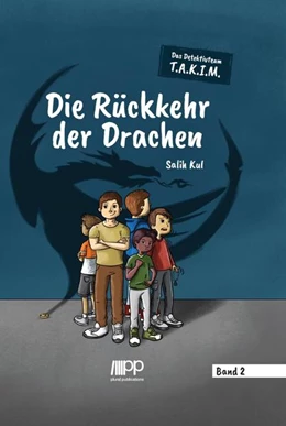 Abbildung von Kul | Das Detektivteam T.A.K.I.M. - Band 2: Die Rückkehr der Drachen | 1. Auflage | 2020 | beck-shop.de