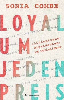 Abbildung von Combe | Loyal um jeden Preis | 1. Auflage | 2022 | beck-shop.de