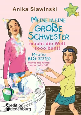 Abbildung von Slawinski | Meine kleine große Schwester macht die Welt sooo bunt! My little big sister makes the world sooo colorful! | 1. Auflage | 2021 | beck-shop.de