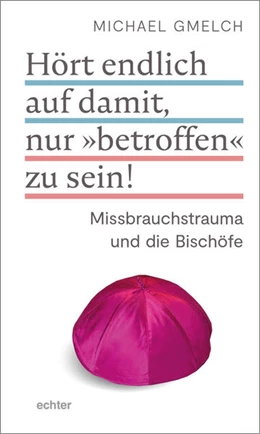 Abbildung von Gmelch | Hört endlich auf damit, nur 