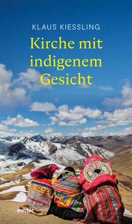 Abbildung von Kießling | #Andine Kosmovisionen - Kirche mit indigenem Gesicht | 1. Auflage | 2022 | beck-shop.de