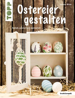Abbildung von Wicke | Ostereier gestalten (kreativ.kompakt) | 1. Auflage | 2022 | beck-shop.de