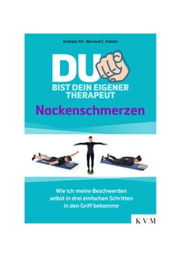 Abbildung von Alt / Kolster | Du bist dein eigener Therapeut - Nackenschmerzen | 1. Auflage | 2022 | beck-shop.de