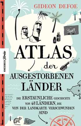 Abbildung von Defoe | Atlas der ausgestorbenen Länder | 1. Auflage | 2022 | beck-shop.de
