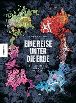 Abbildung von Burniat / Selosse | Eine Reise unter die Erde | 1. Auflage | 2022 | beck-shop.de